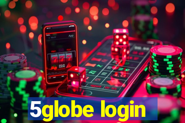 5globe login